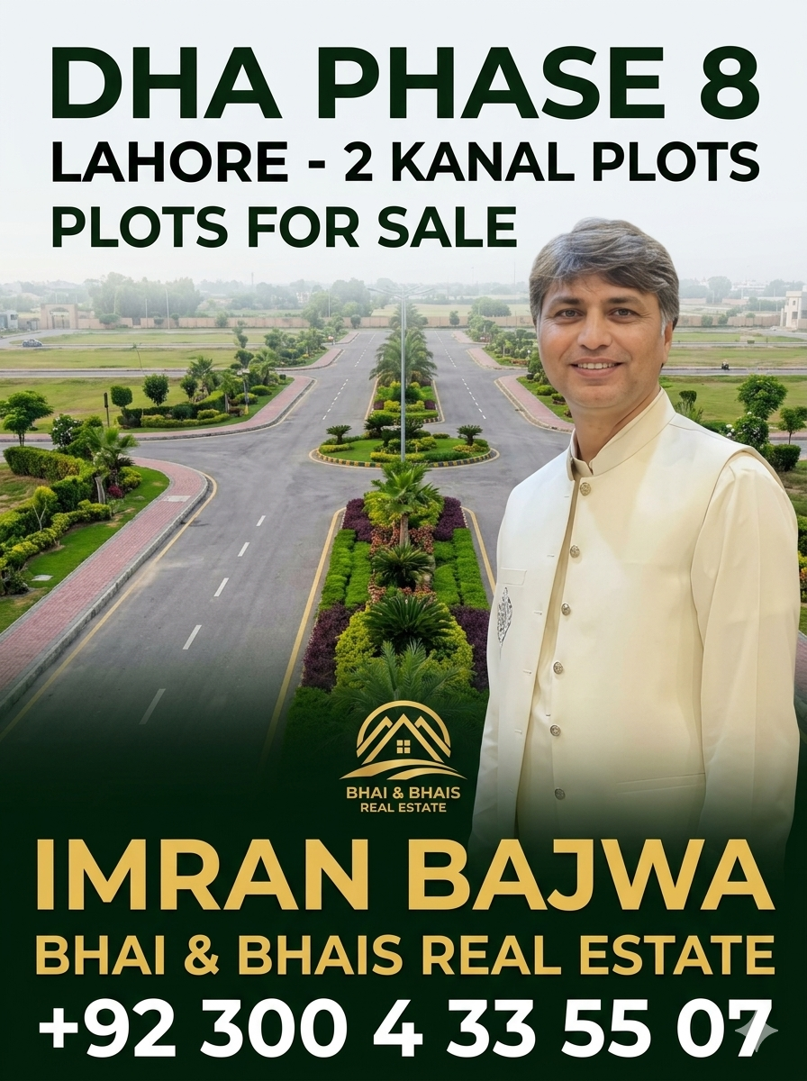 🔥 👑 THE ULTIMATE STATEMENT: Premium 2 Kanal Plot for Sale in DHA Lahore Phase 8 – Bhai and Bhai’s Real Estate! 👑 🔥
