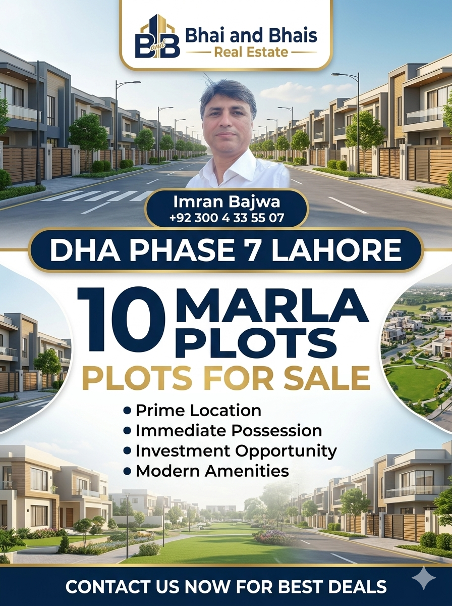 Excellent 10 Marla Residential Plot for Sale in DHA Lahore Phase 7 – Bhai and Bhai’s Real Estate